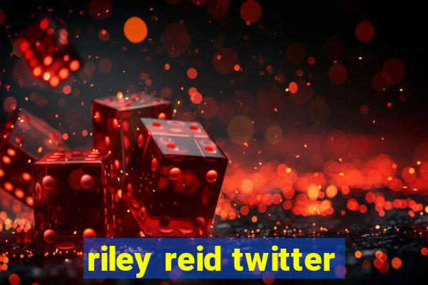 riley reid twitter